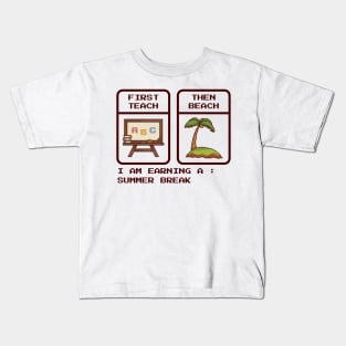 First Teach Then Beach - Pixel Game Retro Kids T-Shirt